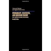 Probability, Statistics, and Queueing Theory with Computer Science Applications