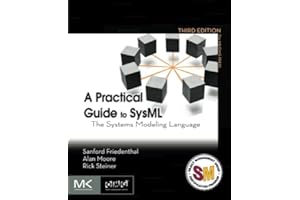 A Practical Guide to SysML: The Systems Modeling Language (The MK/OMG Press)