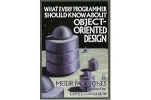 What Every Programmer Should Know About Object-Oriented Design