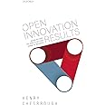 Open Innovation Results: Going Beyond the Hype and Getting Down to Business