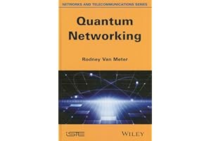 Quantum Networking (Networks and Telecommunications)