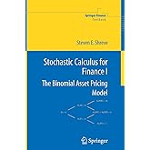 Stochastic Calculus for Finance I: The Binomial Asset Pricing Model (Springer Finance)