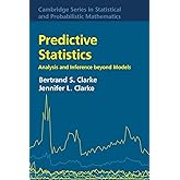 Predictive Statistics: Analysis and Inference beyond Models (Cambridge Series in Statistical and Probabilistic Mathematics, S
