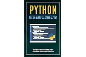 Python. Clean Code & SOLID & TDD (Aprende Python) (Spanish Edition)