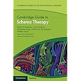 Cambridge Guide to Schema Therapy (Cambridge Guides to the Psychological Therapies)