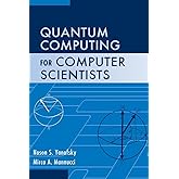 Quantum Computing for Computer Scientists