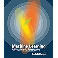 Machine Learning: A Probabilistic Perspective (Adaptive Computation and Machine Learning series)