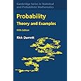 Probability: Theory and Examples (Cambridge Series in Statistical and Probabilistic Mathematics, Series Number 49)