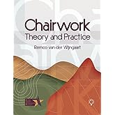 Chairwork: Theory and Practice