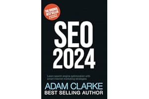 SEO 2024: Learn search engine optimization with smart internet marketing strategies