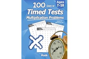 Humble Math - 100 Days of Timed Tests: Multiplication: Grades 3-5, Math Drills, Digits 0-12, Reproducible Practice Problems