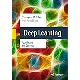 Deep Learning: Foundations and Concepts