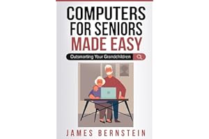 Computers for Seniors Made Easy: Outsmarting Your Grandchildren