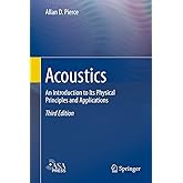 Acoustics: An Introduction to Its Physical Principles and Applications