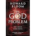 The God Problem: How a Godless Cosmos Creates