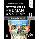 Netter Atlas of Human Anatomy: Classic Regional Approach: paperback + eBook (Netter Basic Science)