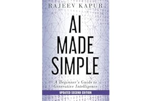 AI Made Simple: A Beginner’s Guide to Generative Intelligence (2nd Edition)