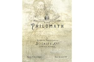 PHILOMATH: The Geometric Unification of Science & Art Through Number