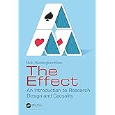 The Effect: An Introduction to Research Design and Causality