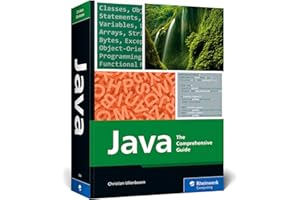 Java: The Comprehensive Guide to Java Programming for Professionals (Rheinwerk Computing)