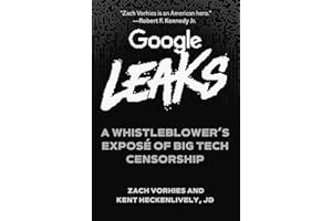 Google Leaks: A Whistleblower's Exposé of Big Tech Censorship