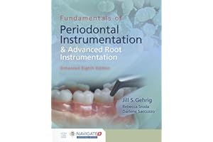 Fundamentals of Periodontal Instrumentation and Advanced Root Instrumentation, Enhanced