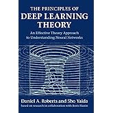 The Principles of Deep Learning Theory: An Effective Theory Approach to Understanding Neural Networks