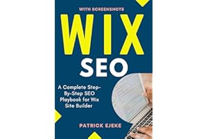 WIX SEO: What is SEO? A Complete Step-By-Step SEO Playbook for Wix Site Builder | Get Your Website Found on Google ASAP (Get 