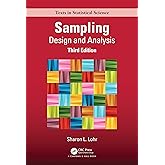 Sampling: Design and Analysis (Chapman & Hall/CRC Texts in Statistical Science)