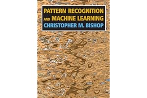 Pattern Recognition and Machine Learning (Information Science and Statistics)