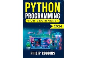 Python Programming for Beginners: The Complete Guide to Mastering Python in 7 Days with Hands-On Exercises – Top Secret Codin