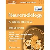 Neuroradiology: A Core Review: Print + eBook with Multimedia