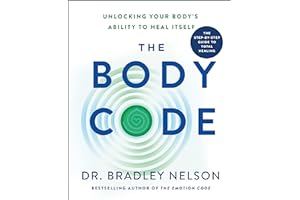 The Body Code: Unlocking Your Body's Ability to Heal Itself