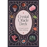 Crystal Oracle Deck: 78 crystal cards for holistic wellbeing