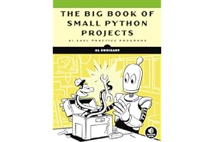 The Big Book of Small Python Projects: 81 Easy Practice Programs