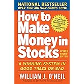 How to Make Money in Stocks: A Winning System in Good Times and Bad, Fourth Edition