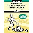 Automate the Boring Stuff with Python, 2nd Edition: Practical Programming for Total Beginners