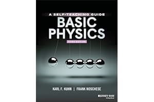 Basic Physics: A Self-Teaching Guide, 3rd Edition (Wiley Self-Teaching Guides)