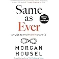 Same as Ever: A Guide to What Never Changes