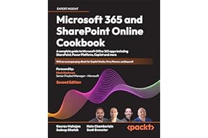 Microsoft 365 and SharePoint Online Cookbook: A complete guide to Microsoft Office 365 apps including SharePoint, Power Platf