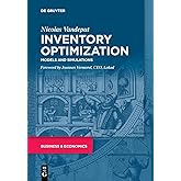 Inventory Optimization: Models and Simulations