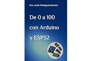 De 0 a 100 con Arduino y ESP32 (Spanish Edition)