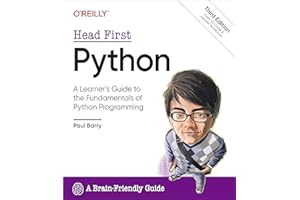 Head First Python: A Learner's Guide to the Fundamentals of Python Programming, A Brain-Friendly Guide