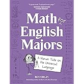 Math for English Majors: A Human Take on the Universal Language