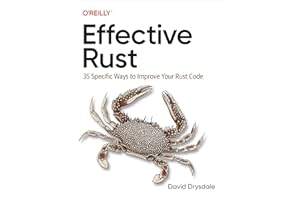 Effective Rust: 35 Specific Ways to Improve Your Rust Code