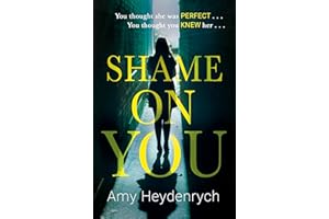 Shame on You: The addictive psychological thriller that will make you question everything you read online