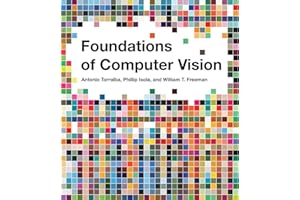 Foundations of Computer Vision (Adaptive Computation and Machine Learning series)