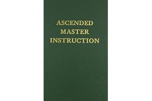 Ascended Master Instruction (Saint Germain Series Vol 4)