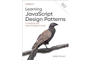 Learning JavaScript Design Patterns: A JavaScript and React Developer's Guide