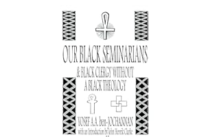 Our Black Seminarians and Black Clergy Without a Black Theology